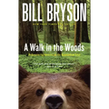 A Walk in the Woods: Rediscovering America on the Appalachian Trail