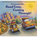 Construction Site: Road Crew, Coming Through!