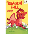 Ember the Fire Dragon: An Acorn Book (Dragon Hill #1)