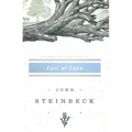 East of Eden: John Steinbeck Centennial Edition (1902-2002)