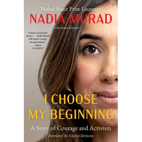 I Choose My Beginning: A Story of Courage and Activism