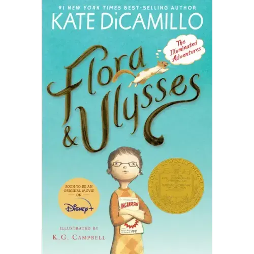 Flora and Ulysses: The Illuminated Adventures (a Middle-Grade Novel about a Cynical Girl and a Superhero Squirrel - For Kids Ages 8-12 in Grades 3-7)