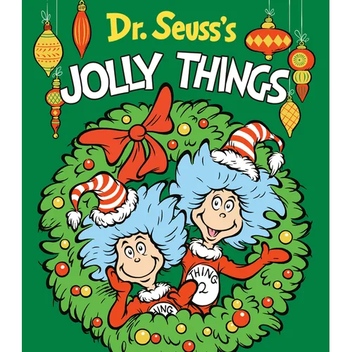 Dr. Seuss's Jolly Things: A Christmas Board Book for Kids
