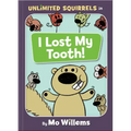 I Lost My Tooth!-An Unlimited Squirrels Book
