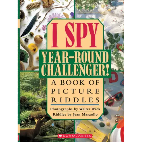 I Spy Year Round Challenger: A Book of Picture Riddles