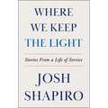 Where We Keep the Light: Stories from a Life of Service
