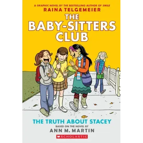The Truth about Stacey: A Graphic Novel (the Baby-Sitters Club #2)