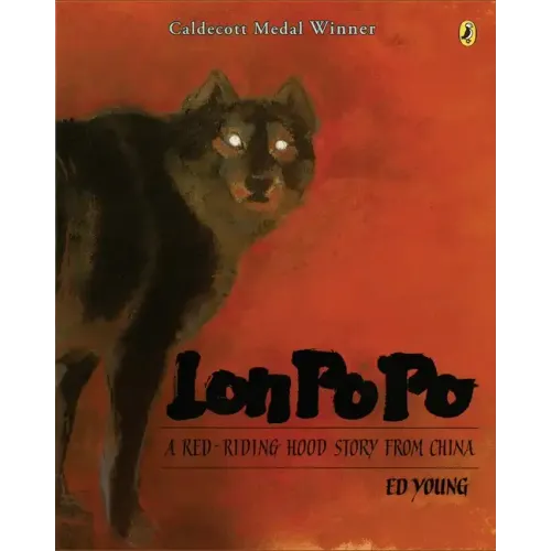 Lon Po Po: A Red-Riding Hood Story from China