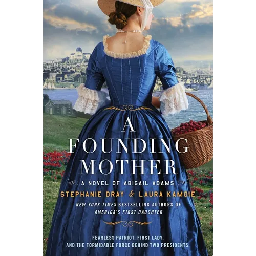 A Founding Mother: A Novel of Abigail Adams