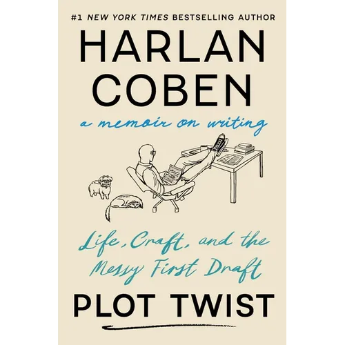 Plot Twist: Life, Craft, and the Messy First Draft: A Memoir on Writing