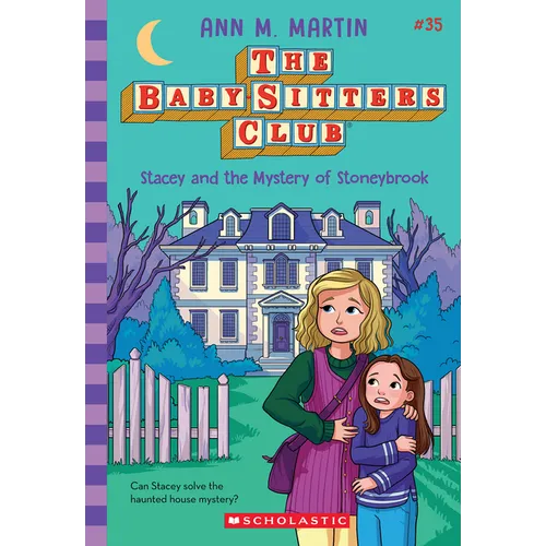 Stacey and the Mystery of Stoneybrook (the Baby-Sitters Club #35)