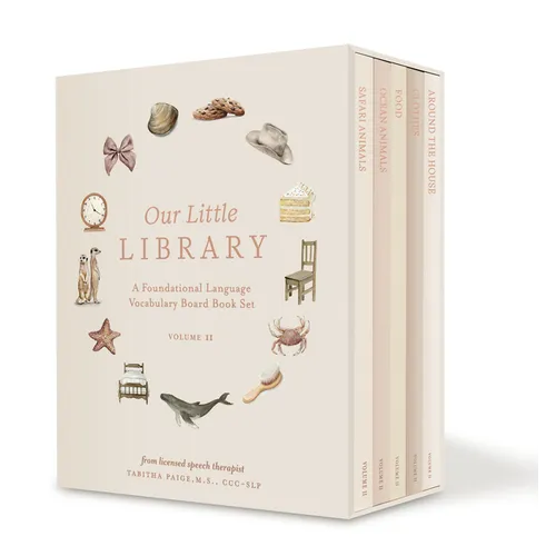 Our Little Library Vol. 2: A Foundational Language Vocabulary Board Book Set for Babies, Including Ocean Animals, Safari Animals, Food and Drink, Clot