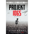 Projekt 1065: A Novel of World War II