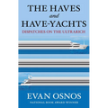 The Haves and Have-Yachts: Dispatches on the Ultrarich