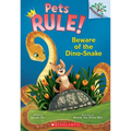 Beware of the Dino-Snake: A Branches Book (Pets Rule! #8)