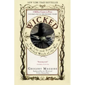 Wicked: The Life and Times of the Wicked Witch of the West