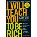 I Will Teach You to Be Rich: No Guilt. No Excuses. Just a 6-Week Program That Works (Second Edition)