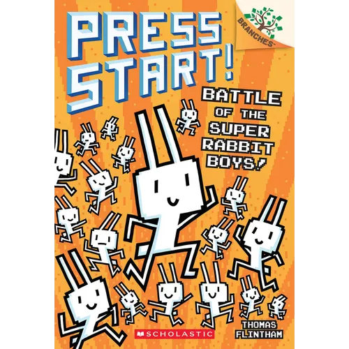 Battle of the Super Rabbit Boys!: A Branches Book (Press Start! #18): Volume 18