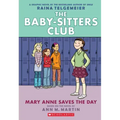 Mary Anne Saves the Day: A Graphic Novel (the Baby-Sitters Club #3)