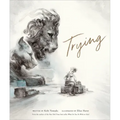 Trying