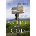 Walking with God: How to Hear His Voice