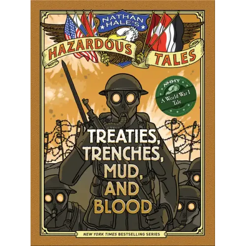 Treaties, Trenches, Mud, and Blood: A World War I Tale