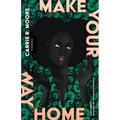 Make Your Way Home: Stories