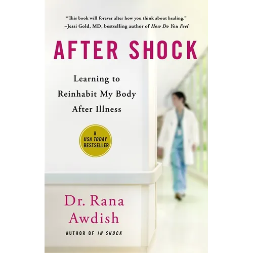 After Shock: Learning to Reinhabit My Body After Illness