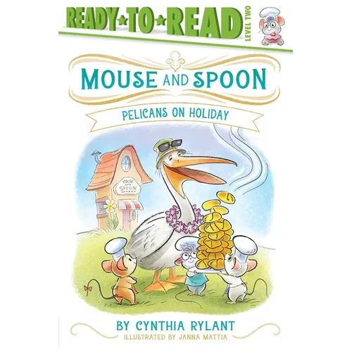 Pelicans on Holiday: Ready-To-Read Level 2