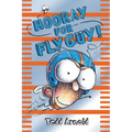 Hooray for Fly Guy! (Fly Guy #6): Volume 6