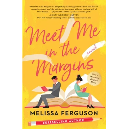Meet Me in the Margins: A Sweet Workplace Rom-Com for People Who Love Books