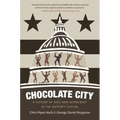 Chocolate City: A History of Race and Democracy in the Nation's Capital