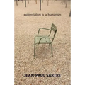 Existentialism Is a Humanism