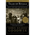 Team of Rivals: The Political Genius of Abraham Lincoln