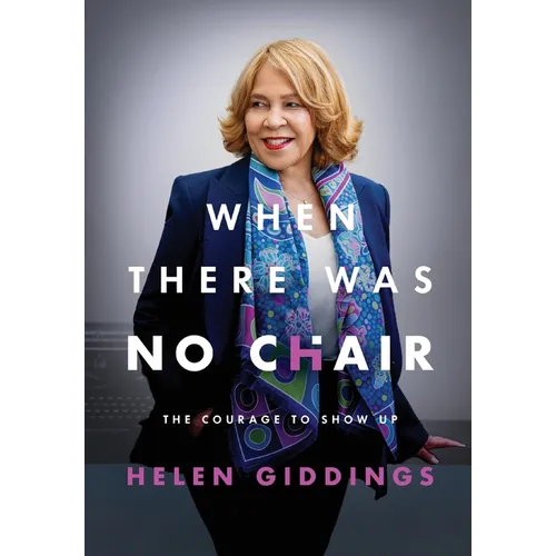 When There Was No Chair: The Courage to Show Up