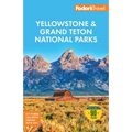 Fodor's Yellowstone & Grand Teton National Parks