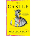 The Castle: Adventures in a World of Unraveling Men