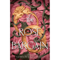 The Rose Bargain