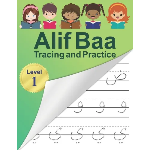 Alif Baa Tracing and Practice: Arabic Alphabet letters Practice Handwriting WorkBook for kids, Preschool, Kindergarten, and Beginners - Level 1.