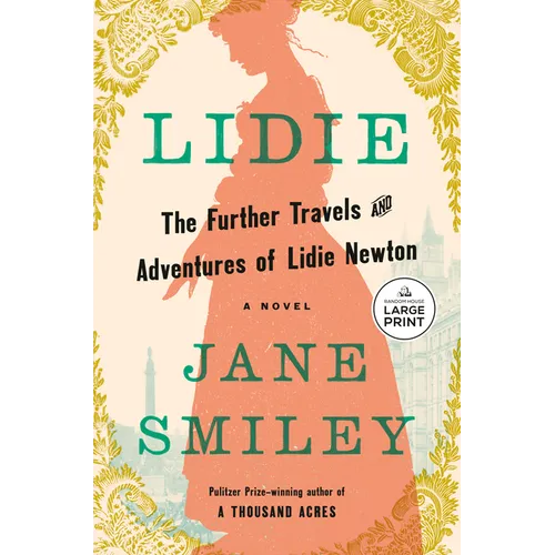 Lidie: The Further Travels and Adventures of Lidie Newton: A Novel