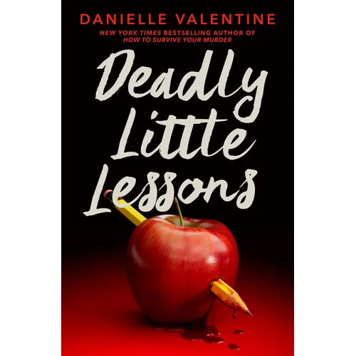 Deadly Little Lessons