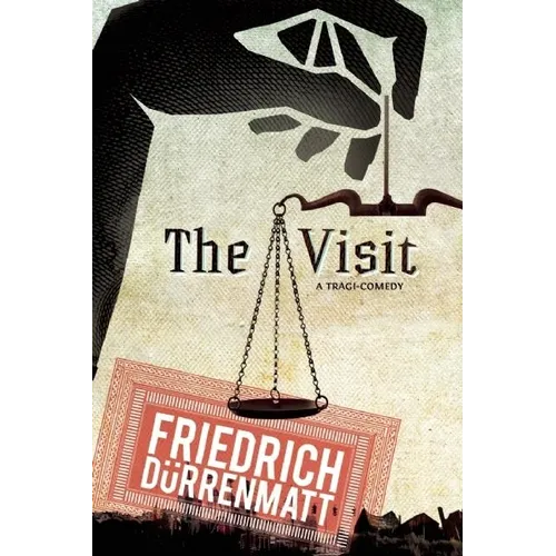 The Visit: A Tragicomedy