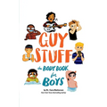 Guy Stuff: The Body Book for Boys