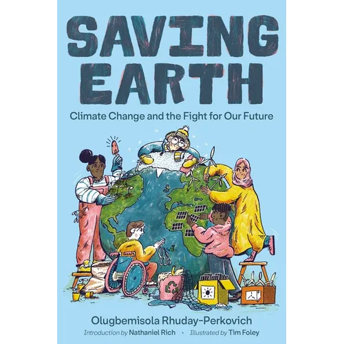 Saving Earth: Climate Change and the Fight for Our Future