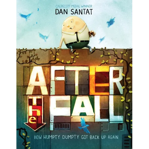 After the Fall (How Humpty Dumpty Got Back Up Again)