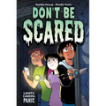 Don't Be Scared: A Graphic Novel
