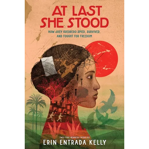 At Last She Stood: How Joey Guerrero Spied, Survived, and Fought for Freedom