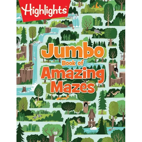 Jumbo Book of Amazing Mazes: Jumbo Book of Amazing Mazes (Highlights Jumbo Books & Pads) Jumbo Activity Book with Over 175 Colorful Mazes for Kids, 25