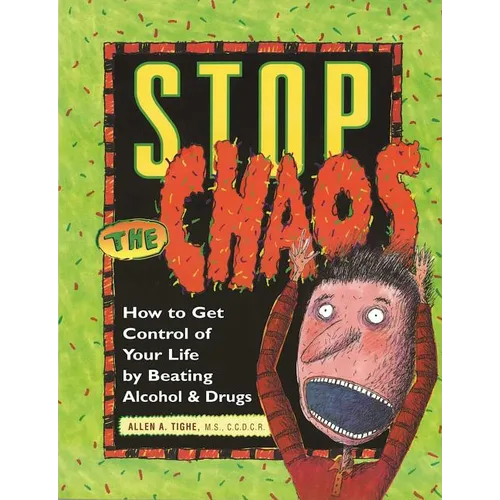 Stop the Chaos Workbook: How to Get Control of Your Life by Beating Alcohol and Drugs - Paperback