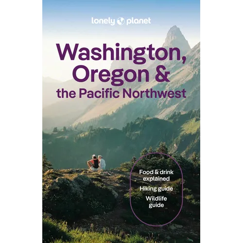 Lonely Planet Washington, Oregon & the Pacific Northwest